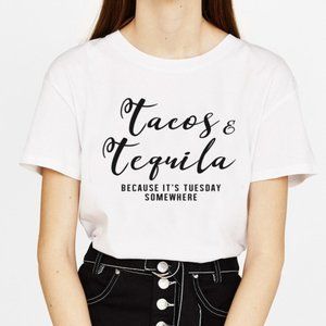 Tacos & Tequila Because It's Tuesday Somewhere T-Shirt